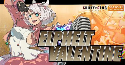 guilty gear elphelt|Elphelt Valentine is now available in Guilty Gear 